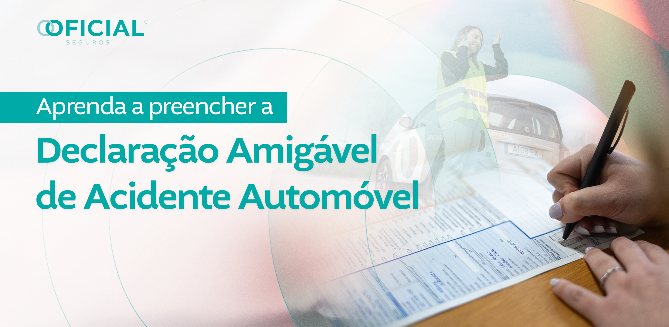 Aprenda a preencher a Declaração Amigável de Acidente Automóvel