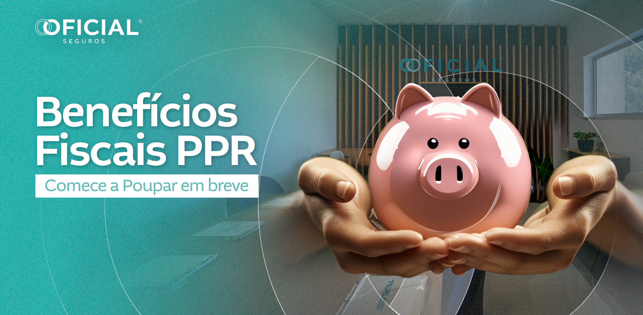 Benefícios Fiscais PPR – Comece a Poupar em breve